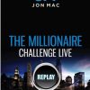 Jon Mac – The Millionaire Challenge