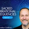 Jonathan Goldman – Sacred Vibrational Frequencies