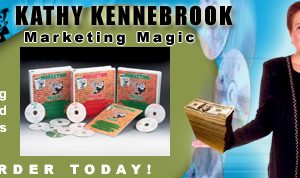 Kathy Kennebrook – Marketing Magic I & II