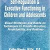 Kathy Morris – Self-Regulation & Executive Functioning in Children and Adolescents