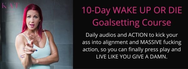 Katrina Ruth Programs – Wake Up Or Die Goalsetting Course