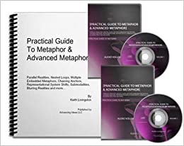 Keith Livingston – Practical Guide to Metaphor & Advanced MetaphorKeith Livingston – Practical Guide to Metaphor & Advanced Metaphor