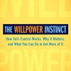 Kelly McGonigal – The Willpower Instinct How Self-Control Works