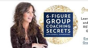 Kendall SummerHawk – 6-Figure Group Coaching Secrets