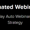 Kevin Hutto – The Automated Webinar System