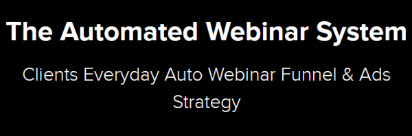 Kevin Hutto – The Automated Webinar System