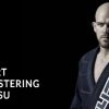 Kit Dale – The Art of Mastering Jiu Jitsu