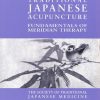 Koei Kuwahara – Traditional Japanese Acupuncture: Fundamentals of Meridian Therapy
