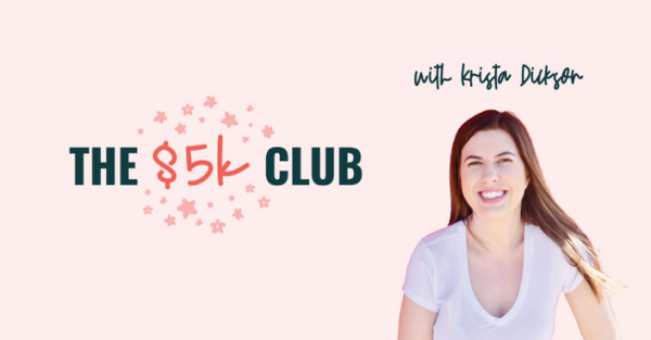 Krista Dickson – The $5K Club