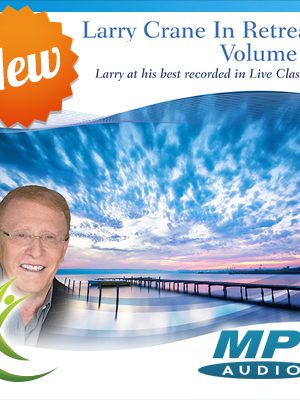 Larry Crane in Retreat – Volume 1 (MP3 Set)