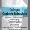 Latasha Ellis – Challenging Geriatric Behaviors