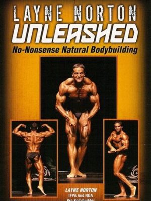 Layne Norton – Unleashed (Bonus Material)