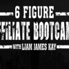 Liam James Kay – 6 Figure Affiliate Bootcamp 2019