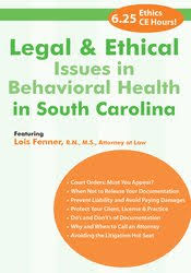 Lois Fenner – Legal and Ethical Issues in Behavioral Health in South Carolina