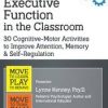 Lynne Kenney – Executive Function in the Classroom