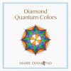 Marie Diamond – Diamond Quantum Colors