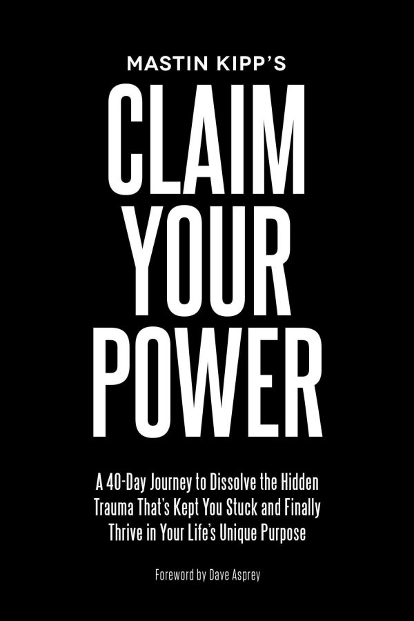 Mastin Kipp – Claim Your Power