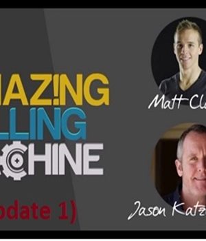 Matt Clark and Jason Katzenback – Amazing Selling Machine 8