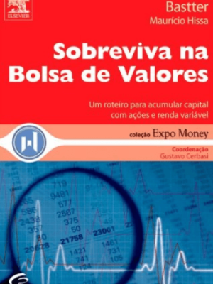 Mauricio Bastter Hissa – Sobreviva na Bolsa De Valores