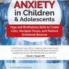 Mayuri Breen Gonzalez – Anxiety in Children & Adolescents