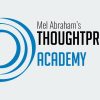 Mel Abraham – Thoughtpreneur Academy