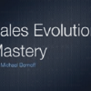 Michael Bernoff – Sales Evolution Mastery