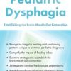 Michelle Dawson – Pediatric Dysphagia