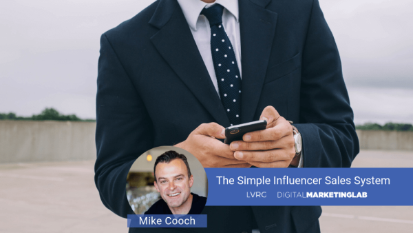 Mike Cooch – Simple Influencer Sales System