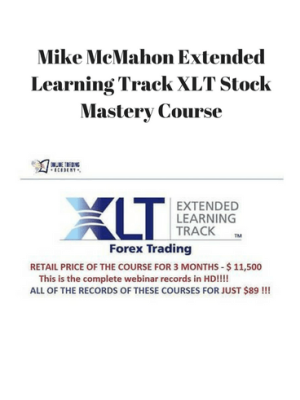 Mike McMahon – Extended Learning Track (XLT) Stock Mastery Course