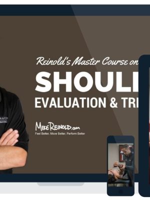 Mike Reinold – Online Shoulder Evaluation and Treatment