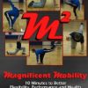 Mike Robertson & Eric Cressey – Magnificent Mobility