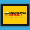 Min Liu – Conversation Superstar: The Fast Lane To Conversation Success