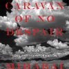 Mirabai Starr – Caravan of No Despair