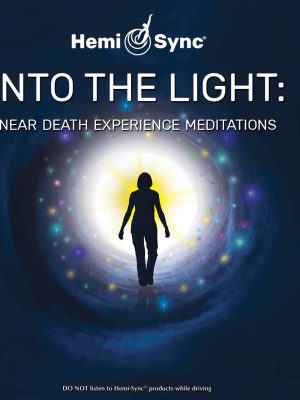 Monroe Institute (Hemi-Sync)Scott Taylor – Into the Light Near-Death Meditations