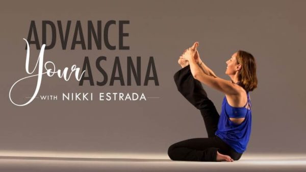 Nikki Estrada – Advance Your Asana