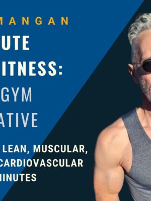 P. D. Mangan – 20-Minute Home Fitness – The No Gym Alternative