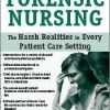 Pamela Tabor – Forensic Nursing The Harsh Realities in Every Patient Care Setting