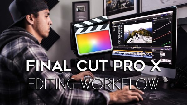 Parker Walbeck – Final Cut Pro X Editing Workflow 2020