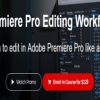 Parker Walbeck – Premiere Pro Editing Workflow 2020