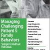 Paul Thomas Clements – Managing Challenging Patient & Family Behaviors