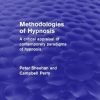 Peter Sheehan and Campbell Perry – Methodologies of Hypnosis (Psychology Revivals) – A Critical Appraisal of Contemporary Paradigms of Hypnosis