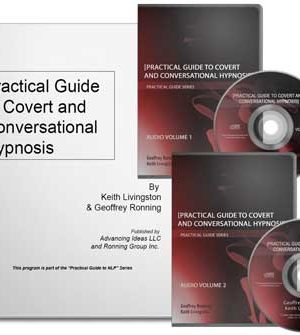 Practical Guide To Covert And Conversational Hypnosis