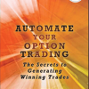 Price Headley – Automate Your Option Trading The Secrets to Generating Winning Trades