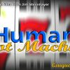 Quique Marduk – Human Slot Machine