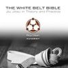 ROY DEAN – WHITE BELT BIBLE