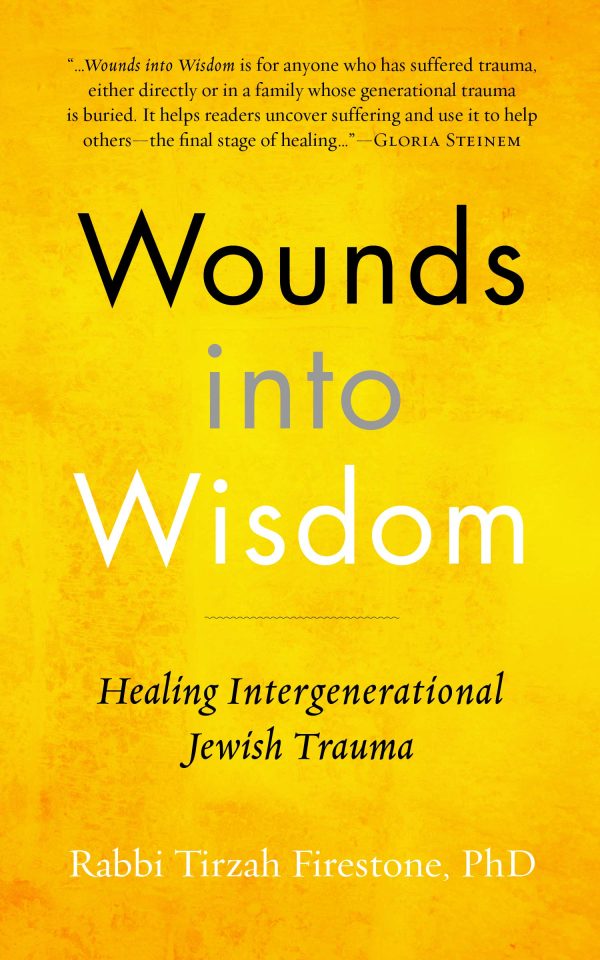 Rabbi Dr. Tirzah Firestone – Wounds Into Wisdom