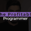 Rafeh Qazi – The Profitable Programmer Course 2.0