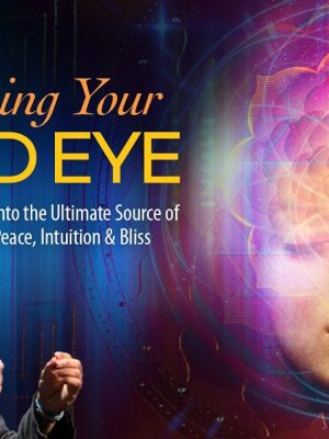 Raja Choudhury – Opening Your Third Eye