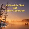 Release Technique – A Fireside Chat With Lester Levenson