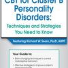 Richard Sears – CBT for Cluster B Personality Disorders